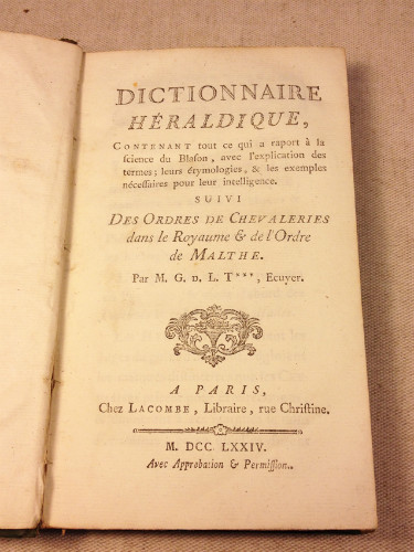 DICTIONNAIRE HERALDIQUE et ORDRE DES CHEVALIERS 1774 ed. originale avec ex libris